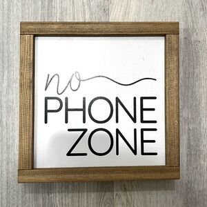 NEW No Phone Zone wood sign 5 available
